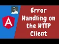 97 Error Handling in the Http Request Calls with HTTPClient - Angular