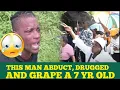 7 Yr. 0ld Abducted drvgged \u0026 GRape in Linstead by This Man Church Protest again Obeah legalization