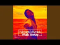 Lagu Walk Away (Beach Club Mix)