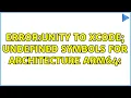 Error Unity to xcode Undefined symbols for architecture arm64 2 Solutions