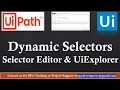 Dynamic Selectors in UiPath Pass Variables and Wildcards in Selector Uipath Selector Dynamic