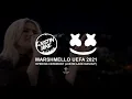 Lagu Marshmello 2021 UEFA Champions League Opening Ceremony (Justin Lake Mashup)