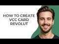 How to Create Vcc Card Revolut - GUIDE