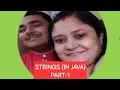 STRINGS IN JAVA PART-1 STRING CLASS IMMUTABLE