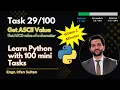 Python Trick to Get ASCII Value of Any Character Task - Learn Python with 100 tasks
