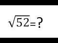 How to find Square Root of 52