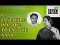 O Janewale Ho Sake To Laut Ke Aana - Mukesh