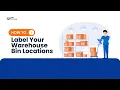 How to Label Your Warehouse Bin Locations