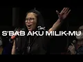 Download Lagu Sari Simorangkir - S'bab Aku Milik-Mu (Worship Medley)