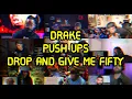 DRAKE - PUSH UPS REACTION MASHUP