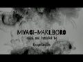 Download Lagu Miyagi-Marlboro English and Russian lyrics