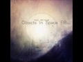 Aleks Michalski - Objects In Space [Full EP]