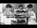 Download Lagu JANG GANGGU - KERONCONG HIP HOP