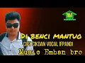 Download Lagu LAGU DAERAH JAMBI TERBARU DI BENCI MANTUO/Cipt Cikdan Vocal irpando
