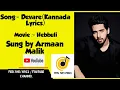 Devare Armaan Malik Arjun Janya Hebbuli Kiccha Sudeep Feel The Kannada