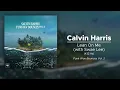 Download Lagu Calvin Harris - Lean On Me (with Swae Lee) (432 Hz)