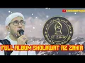 Download Lagu FULL ALBUM SHOLAWAT ROUHI FIDAK (Ahmad Ya Nurul Huda) AZ ZAHIR || HABIB ALI ZAENAL ABIDIN