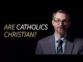 Are Catholics Christians