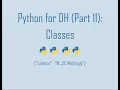 Python for Digital Humanities 11 Classes