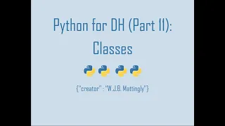 Python for Digital Humanities 11 Classes