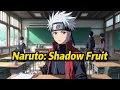 Naruto Shadow Fruit