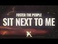 Download Lagu Foster The People - Sit Next to Me (Lyrics)