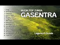Download Lagu KOMPILASI LAGU SUNDA LAWAS GASENTRA COCOK DIDENGARKAN SAAT DIPERJALANAN #vokalsunda #popsundahits