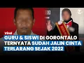 Download Lagu CINTA TERLARANG Guru dan Siswi di Gorontalo Sudah Sejak 2022, Terkuak seusai Video Asusila Viral