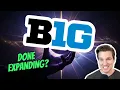 Does the Big Ten Need to Expand Again Or Is It Done