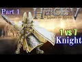 Lagu Heroes 5 : Haven - 1 vs 7 Heroic AI - Part 1 | Knights vs. Army of Darkness