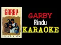 Download Lagu Garby - Rindu (karaoke)