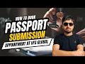 How to Book Passport Submission Appointment at VFS Global for Canada PR Step-by-Step Guide 2025