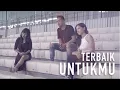 Download Lagu Terbaik Untukmu - TANGGA (song cover)