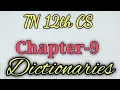 TN 12th CS Chapter-9 Dictionaries in Python Chapter-9 Dictionaries