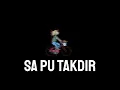 Download Lagu SA PU TAKDIR-SinfulRap [Lirik Video]