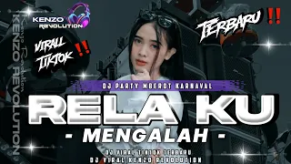 dj rela ku mengalah party mberot karnaval 2026 fyp tiktok 