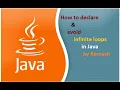 JAVA FAQ 49 How to declare and avoid infinite loops in Java