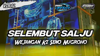 Download DJ SELEMBUT SALJU X WEJANGAN DALANG KI SENO NUGROHO  | ALIF REMIX REBORN MP3