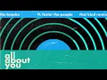The Knocks - All About You (feat. Foster the People) [THAT KIND Remix] {Official Audio}