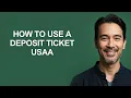 How to Use a Deposit Ticket Usaa - KevinHowTo