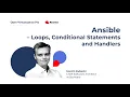 Ansible - Loops Conditional Statements and Handlers
