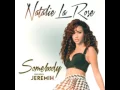 Download Lagu Natalie La Rose ft. Jeremih - Somebody (Audio)
