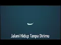 Lagu Jalani Hidup Tanpa Dirimu Feat. Aila