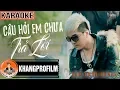 Download Lagu KARAOKE CÂU HỎI EM CHƯA TRẢ LỜI  | BEAT GỐC | LÂM CHẤN KHANG | OST THỜI NIÊN THIẾU CỦA TRẦN HẠO NAM