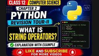 Class-12 CS Chapter-2 String Operators in python EnhanceCodeLearning