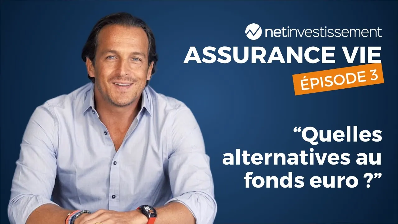 Assurance vie : comment doper le rendement de son contrat ? (EPI 3) | Netinvestissement