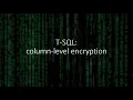 T-SQL column-level encryption