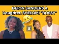 DEION SANDERS and Daughter BOSSY