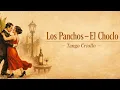 Los Panchos – El Choclo     (Ángel Villoldo – Enrique S. Discépolo – C. Marambio Catán)