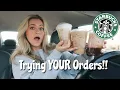 Trying my Subscribers Favorite STARBUCKS Drinks